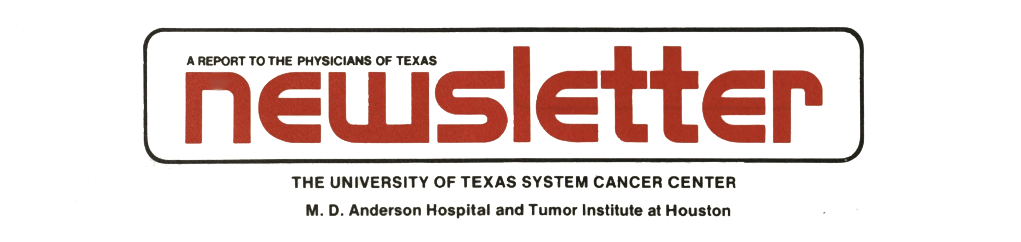 MD Anderson Newsletters,  1980-1983 Archives