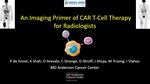 An Imaging Primer of CAR T-Cell Therapy for Radiologists