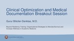 Clinical Optimization and Medical Documentation Breakout Session