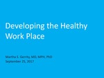 Developing the Healthy Workplace by Martha S. Gerrity MD, MPH, PhD