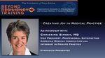 Creating Joy in Medical Practice by Christine Sinsky MD and Tacey A. Rosolowski PhD