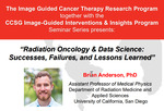 Radiation Oncology & Data Science: Successes, Failures, and Lessons Learned by Brian Anderson PhD