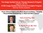 From Clinical Trials to the Black Board and Back – Towards Personalized Radiotherapy in Head and Neck Cancer by Heiko Enderling and R. Warren Floyd