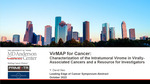 VirMAP for Cancer: Characterization of the Intratumoral Virome in Virally-Associated Cancers and a Resource for Investigators by Y David Seo, Neal Bhutiani, Matthew Wong, Matthew Lastrapes, Alexander Lazar, Florencia McAllister, Lauren Colbert, Ann H. Klopp, Sherise D. Ferguson, Frederick Lang, Jennifer Wargo, and Nadim Ajami