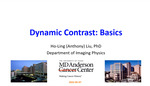 Dynamic Contrast: Basics by Ho-Ling Liu PhD